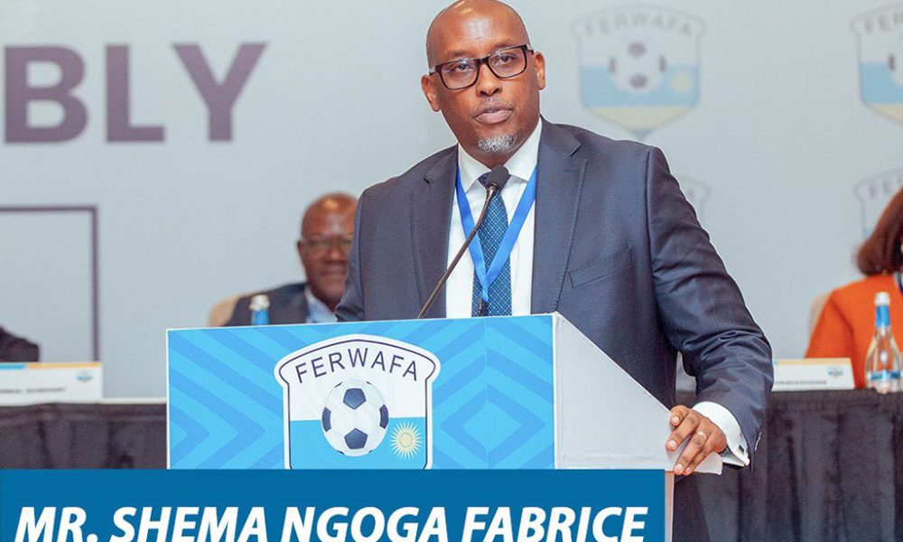 Shema Ngoga Fabrice wayoboraga FERWAFA yeguye
